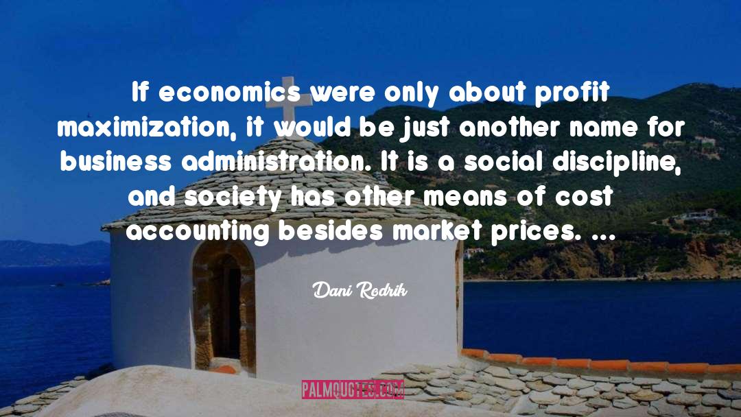 Progressive Society quotes by Dani Rodrik