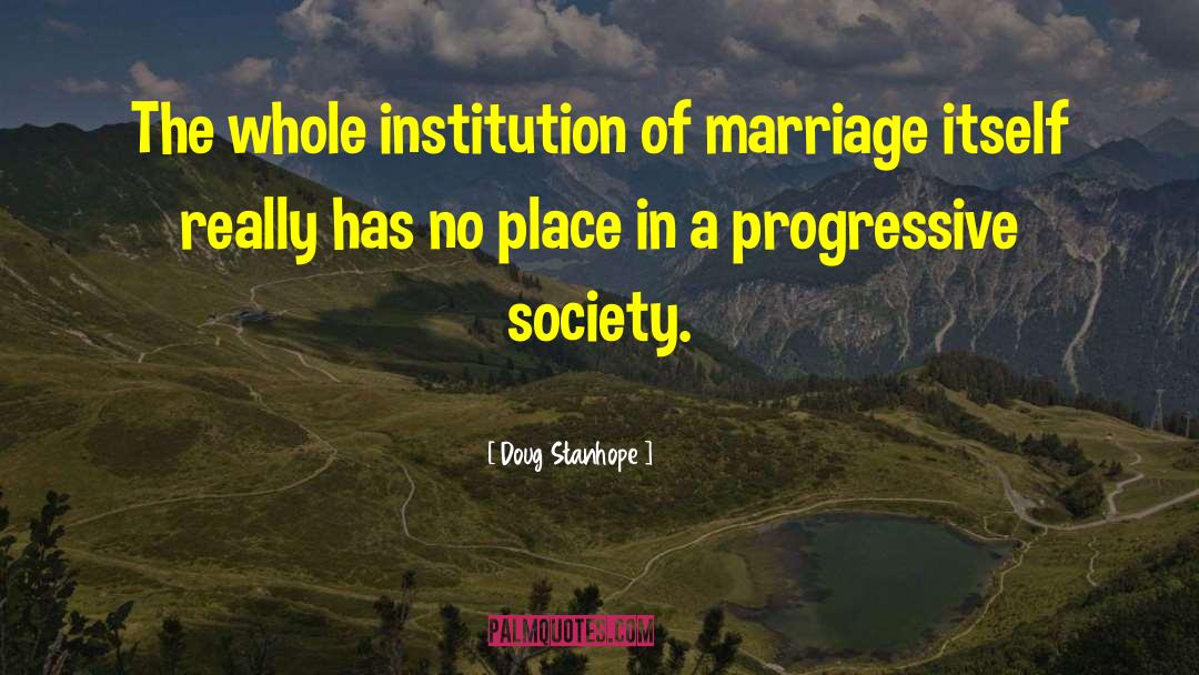 Progressive Society quotes by Doug Stanhope