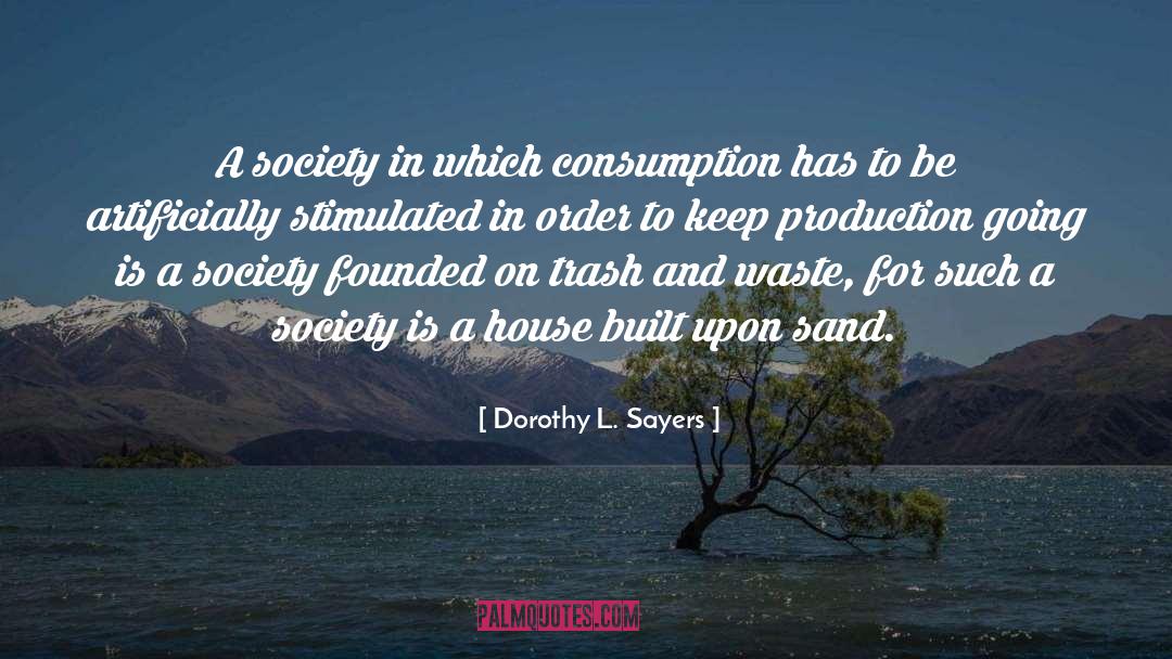 Progressive Society quotes by Dorothy L. Sayers