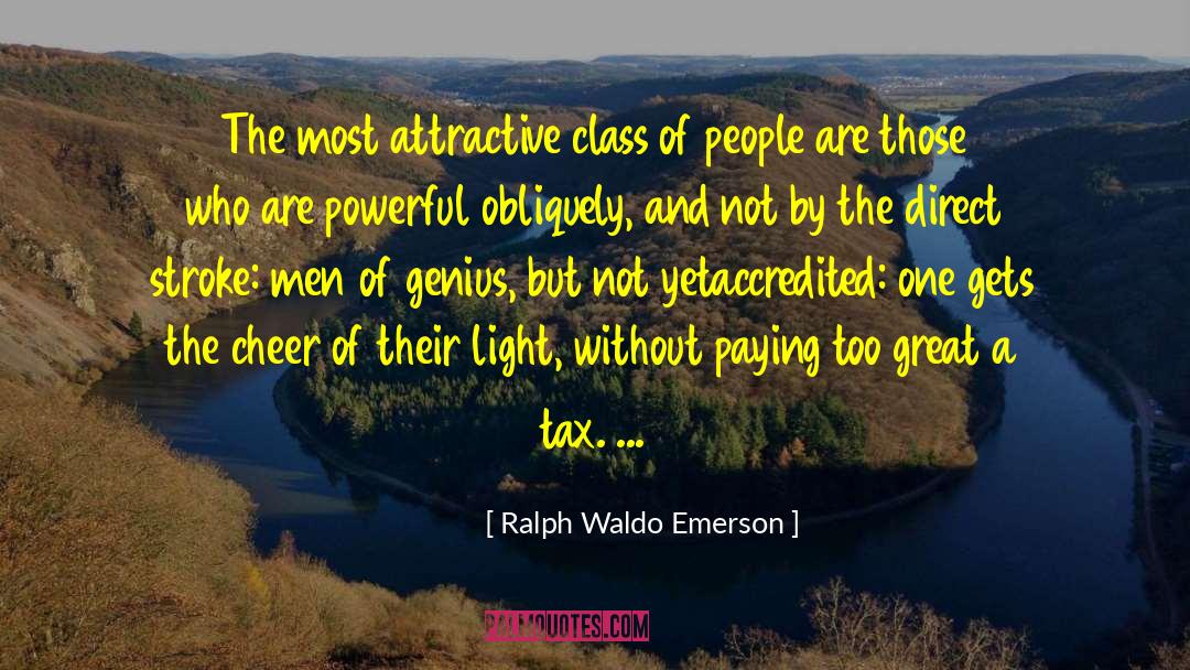 Progressive Tax quotes by Ralph Waldo Emerson