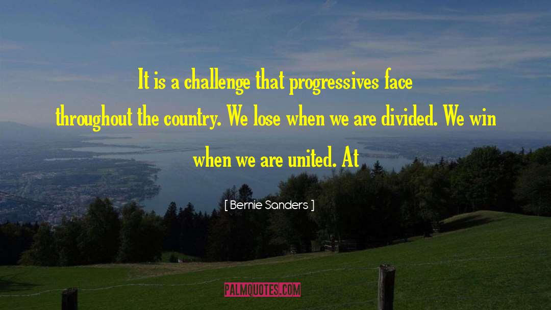 Progressives quotes by Bernie Sanders