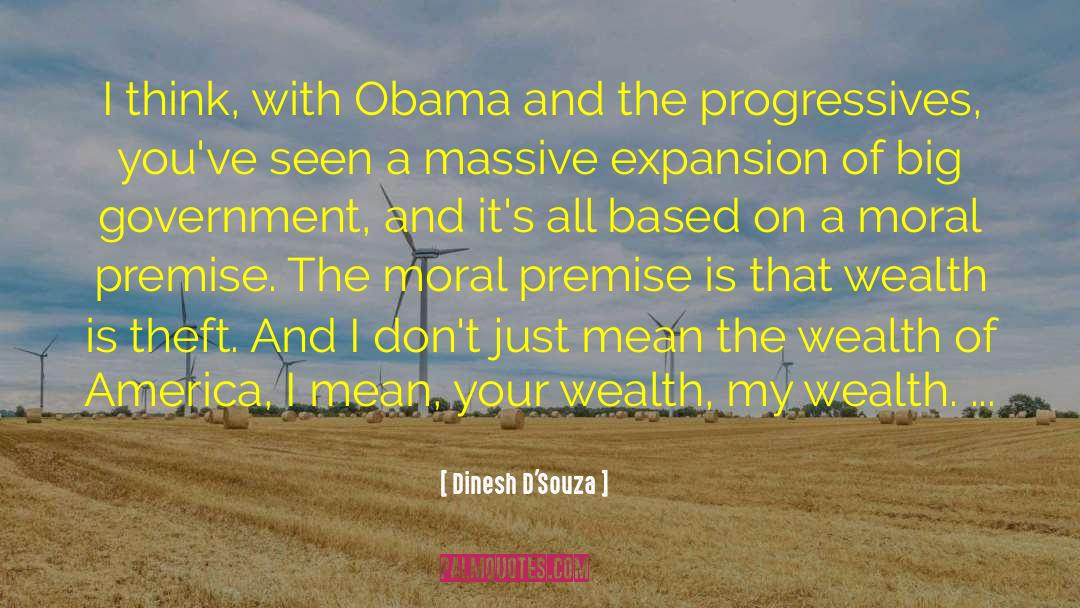 Progressives quotes by Dinesh D'Souza