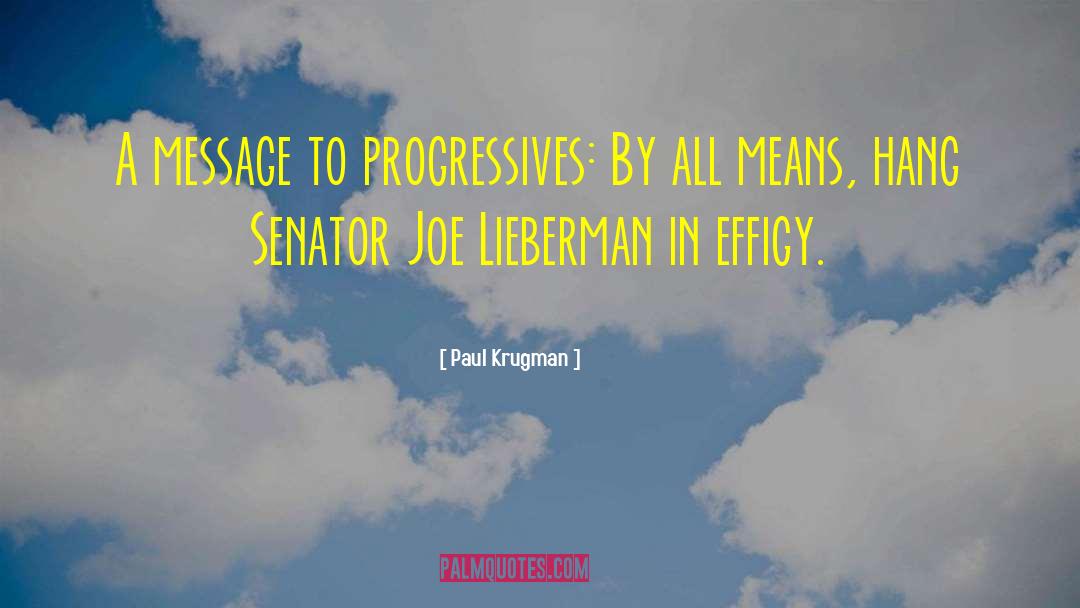 Progressives quotes by Paul Krugman