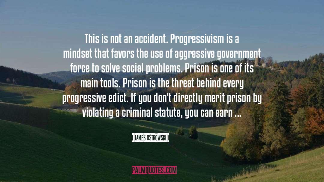 Progressivism quotes by James Ostrowski