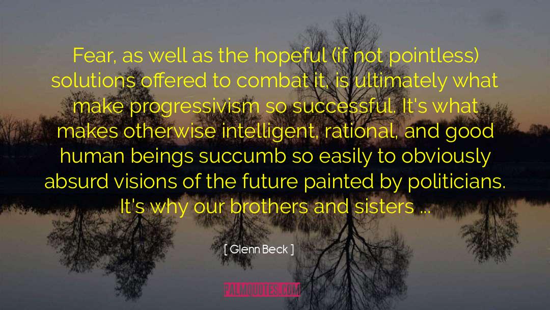 Progressivism quotes by Glenn Beck