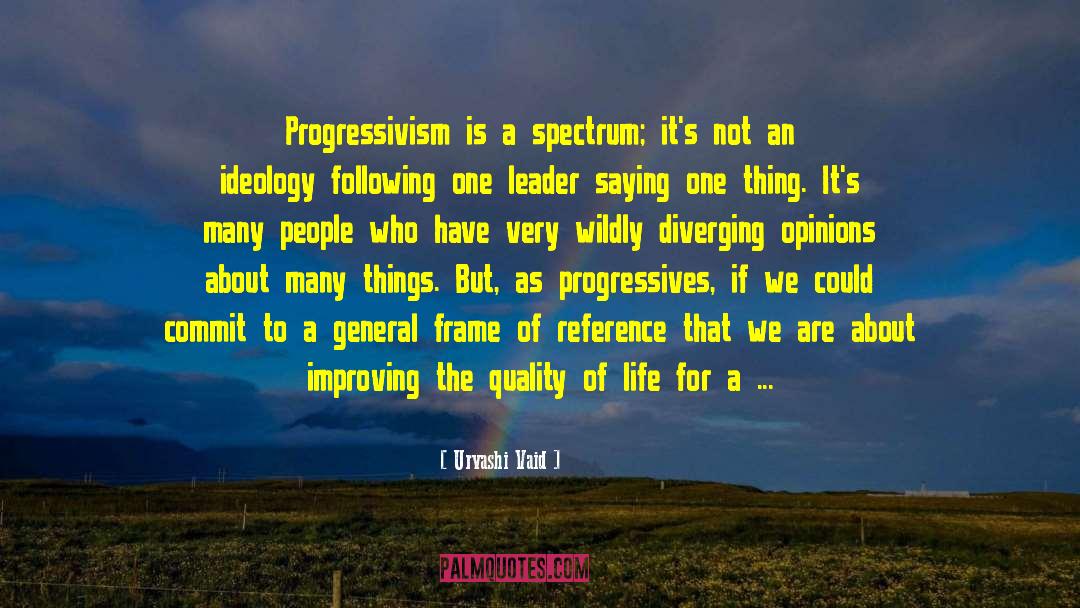 Progressivism quotes by Urvashi Vaid