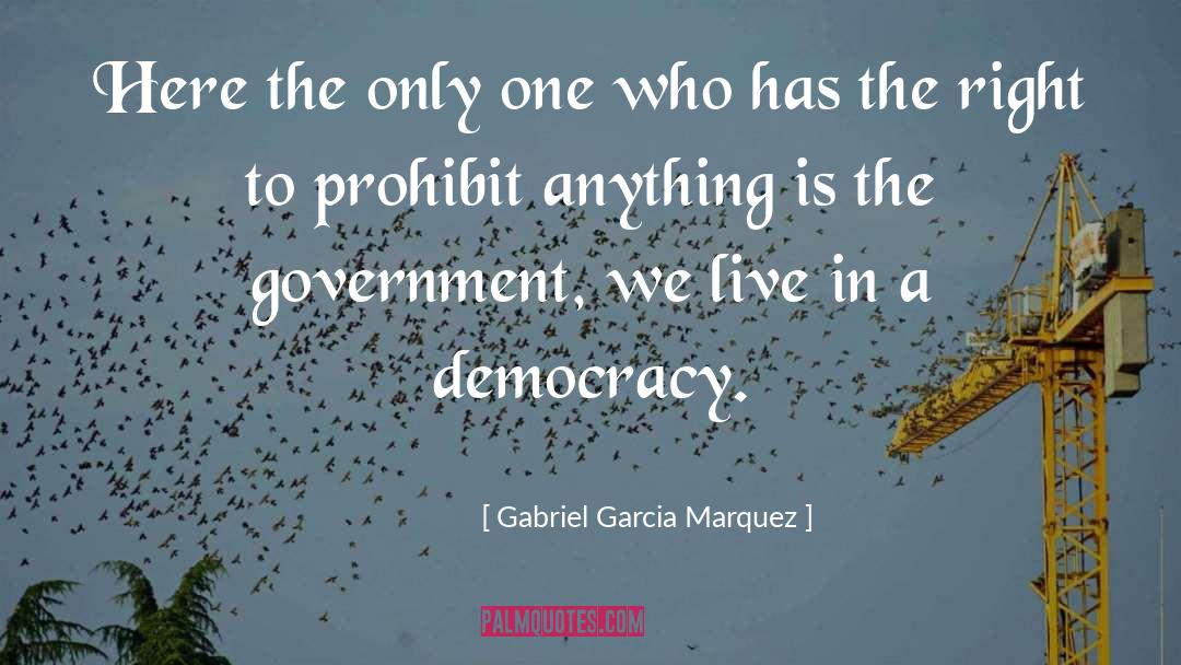 Prohibit quotes by Gabriel Garcia Marquez