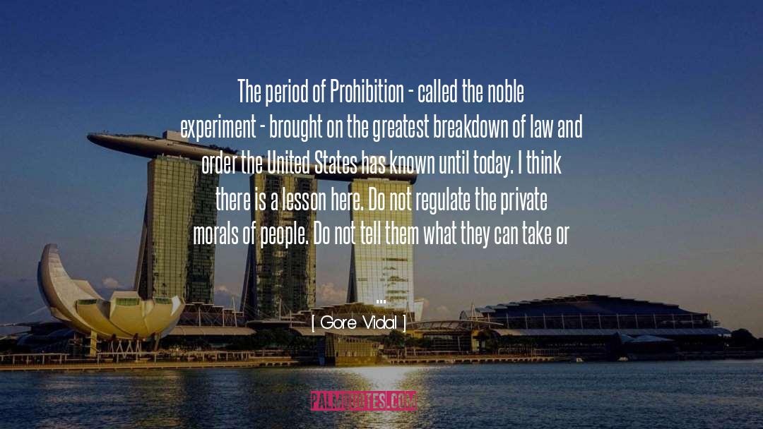 Prohibition quotes by Gore Vidal