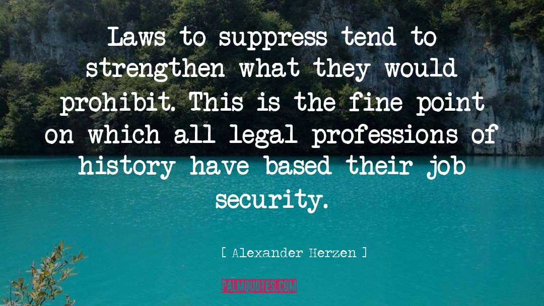 Prohibition quotes by Alexander Herzen