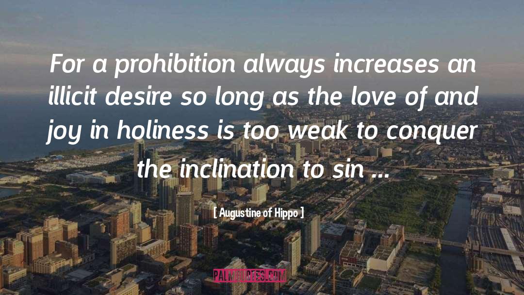 Prohibition quotes by Augustine Of Hippo