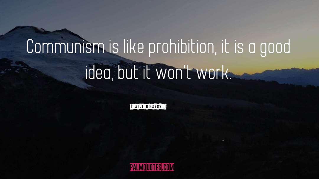 Prohibition quotes by Will Rogers