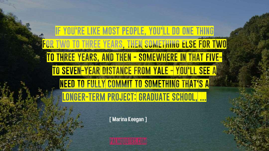 Project Based Homeschooling quotes by Marina Keegan