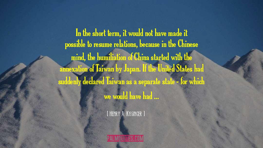 Project Japan quotes by Henry A. Kissinger