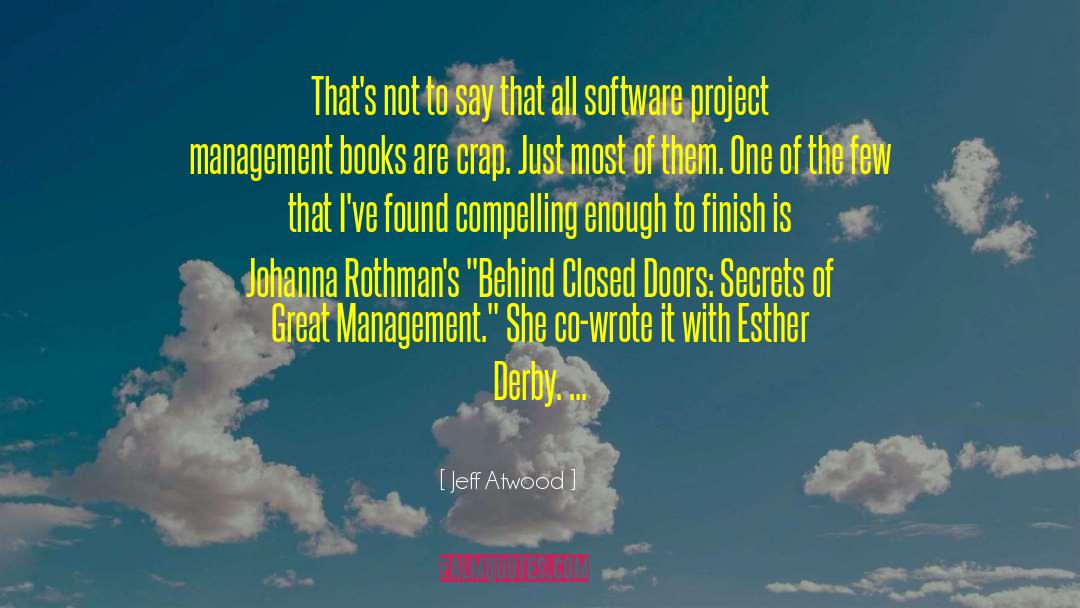 Project Management quotes by Jeff Atwood