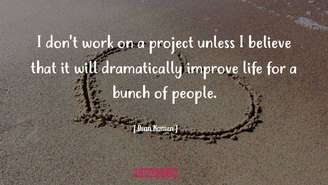 Project Monarch quotes by Dean Kamen