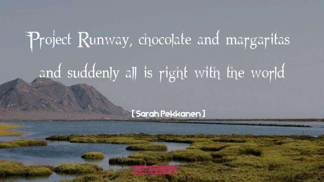 Project Runway quotes by Sarah Pekkanen