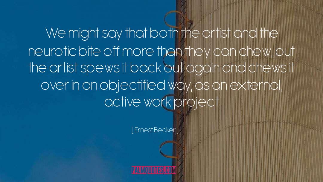 Project Runway quotes by Ernest Becker