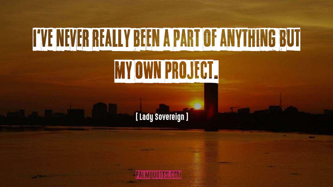 Project Seraphim quotes by Lady Sovereign
