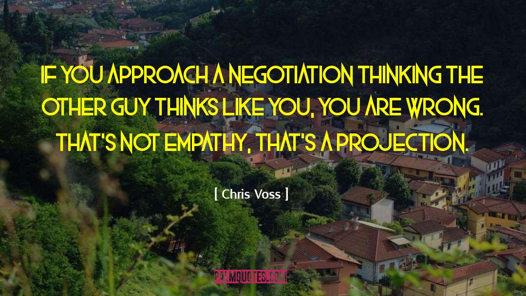 Projection quotes by Chris Voss