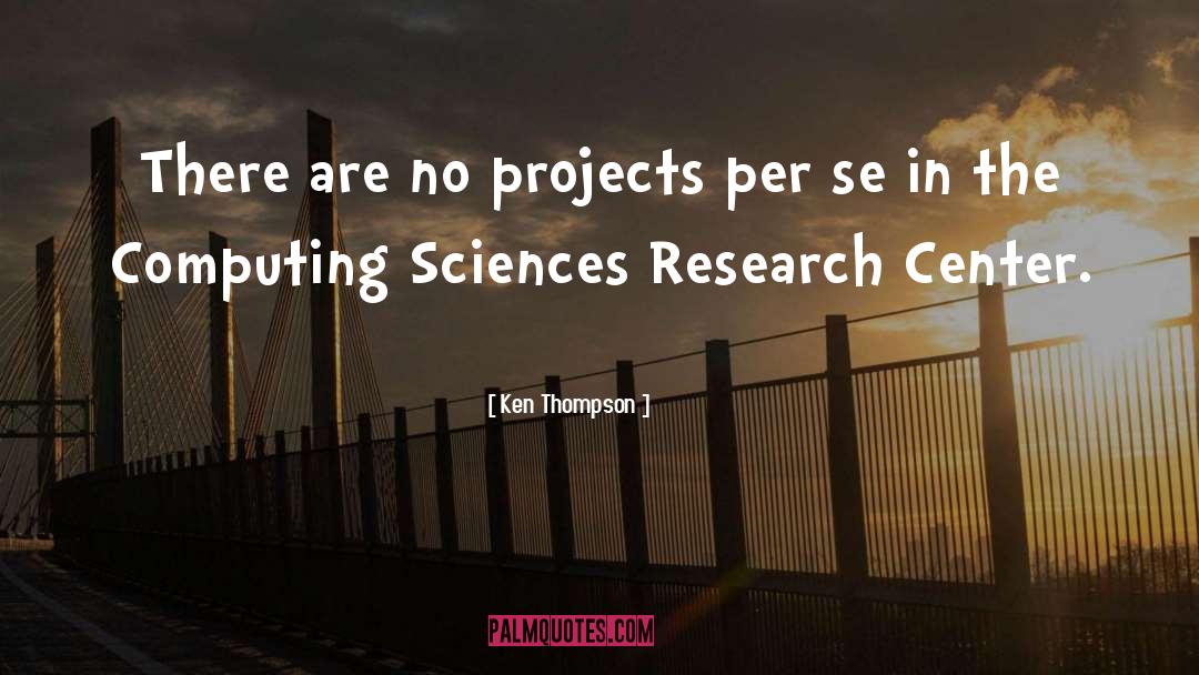 Projects quotes by Ken Thompson