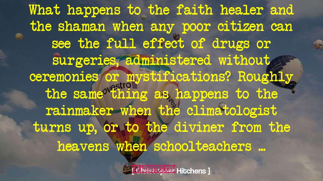 Prokic Healer quotes by Christopher Hitchens