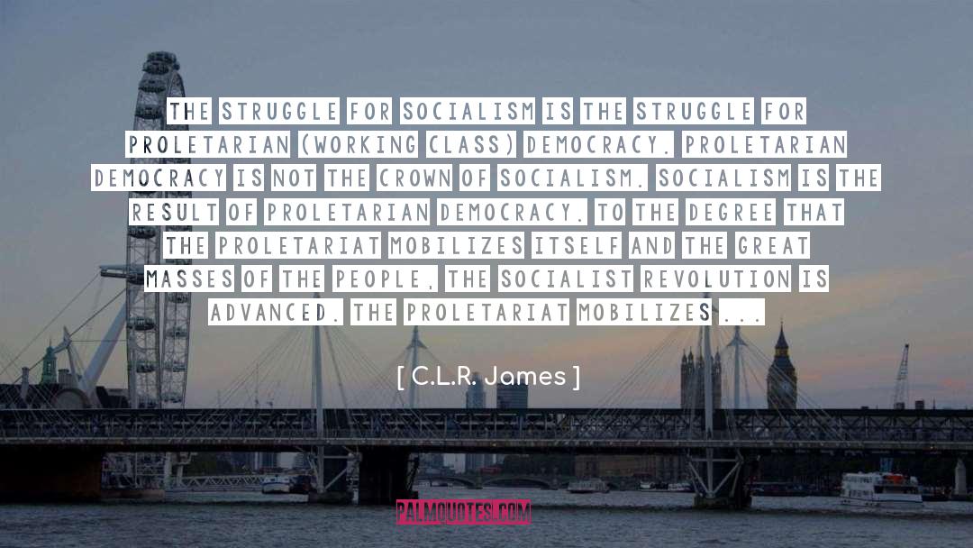Proletarian quotes by C.L.R. James