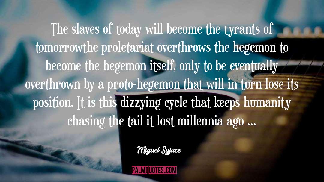 Proletariat quotes by Miguel Syjuco