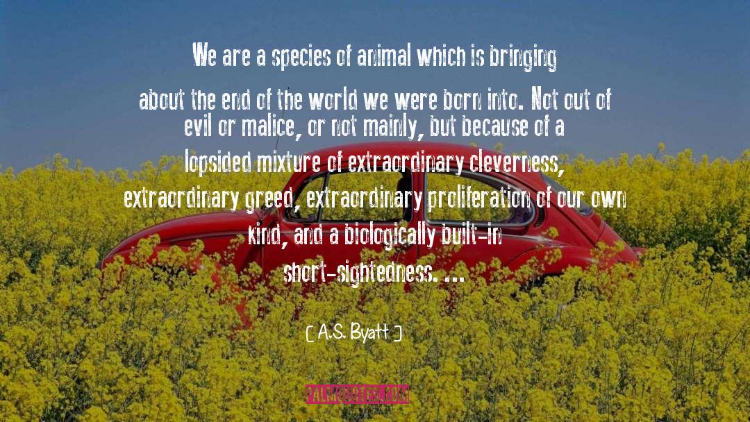 Proliferation quotes by A.S. Byatt