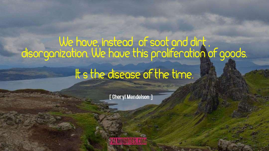 Proliferation quotes by Cheryl Mendelson