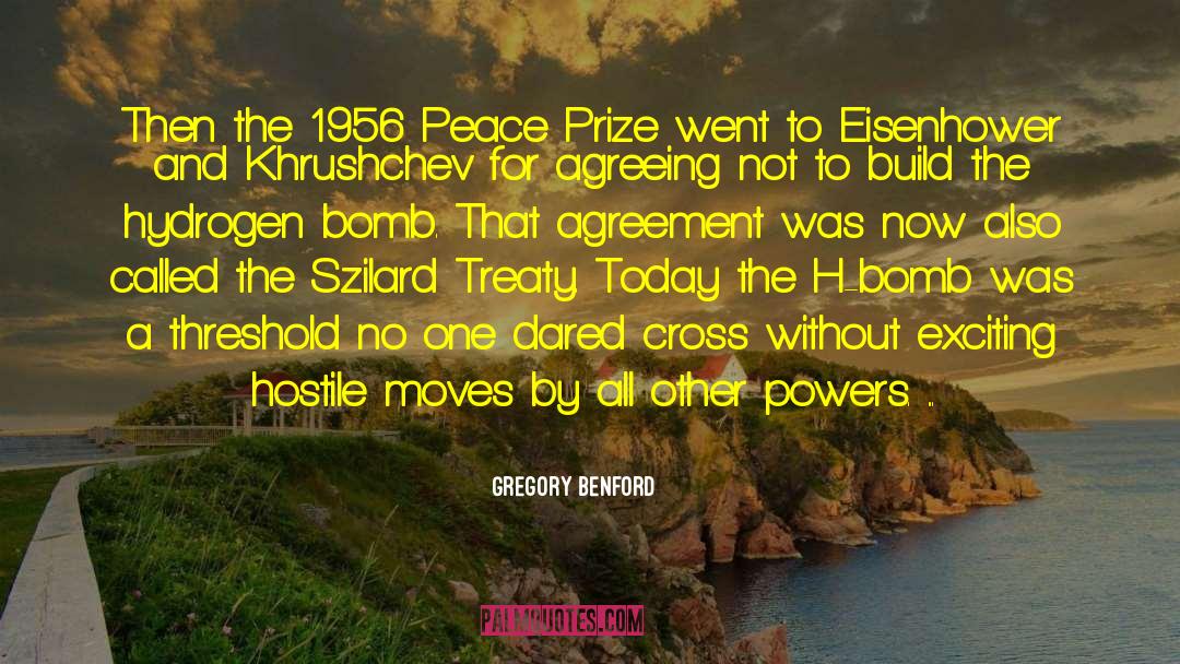 Proliferation Treaty quotes by Gregory Benford