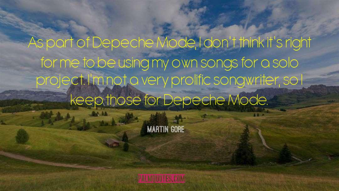 Prolific quotes by Martin Gore