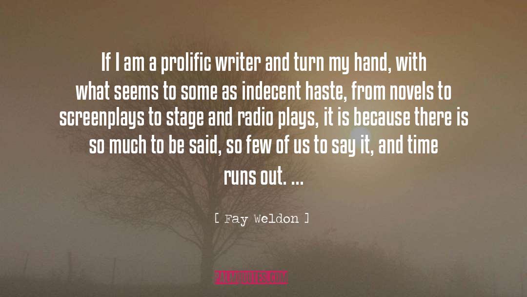 Prolific quotes by Fay Weldon