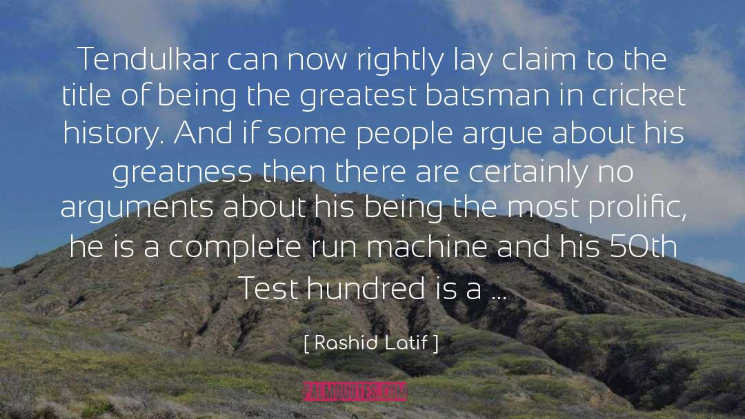 Prolific quotes by Rashid Latif