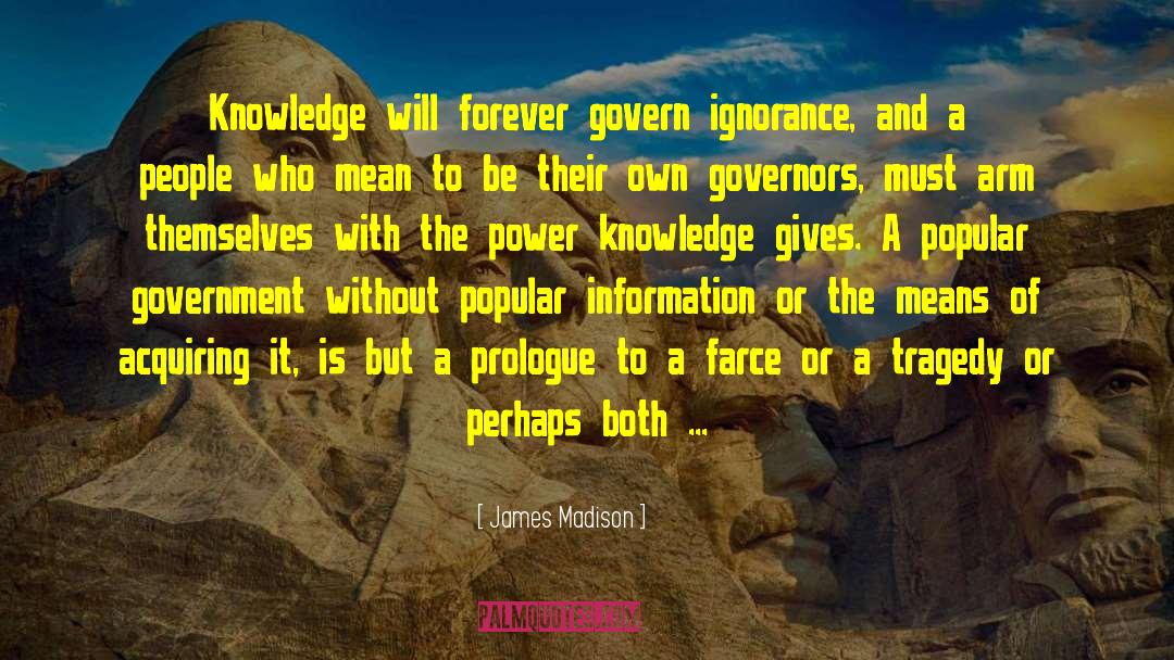 Prologue quotes by James Madison