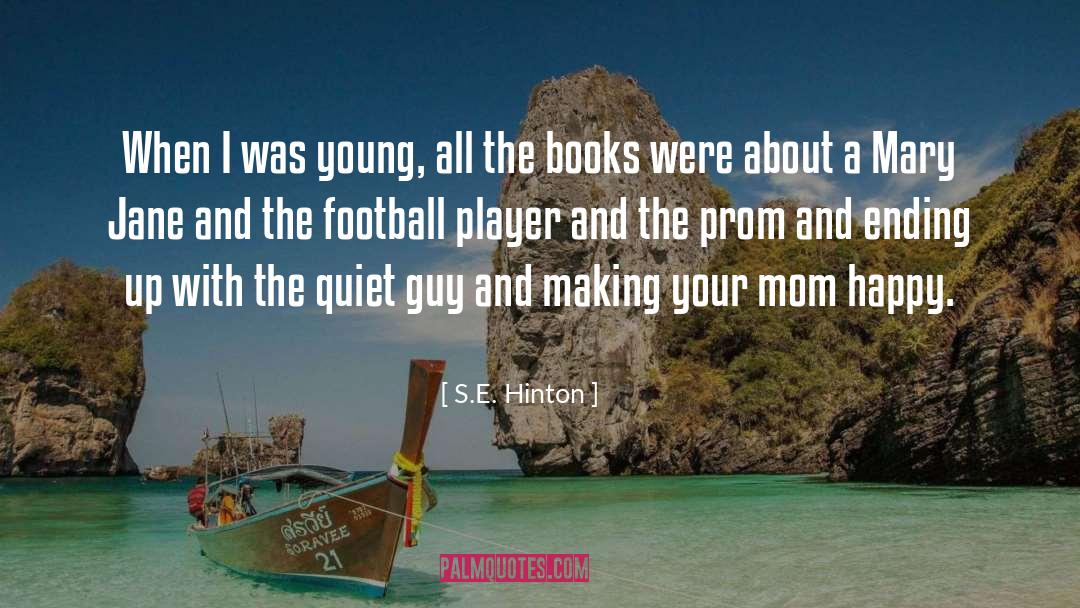 Prom quotes by S.E. Hinton