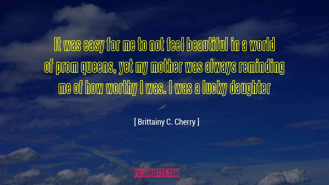 Prom quotes by Brittainy C. Cherry