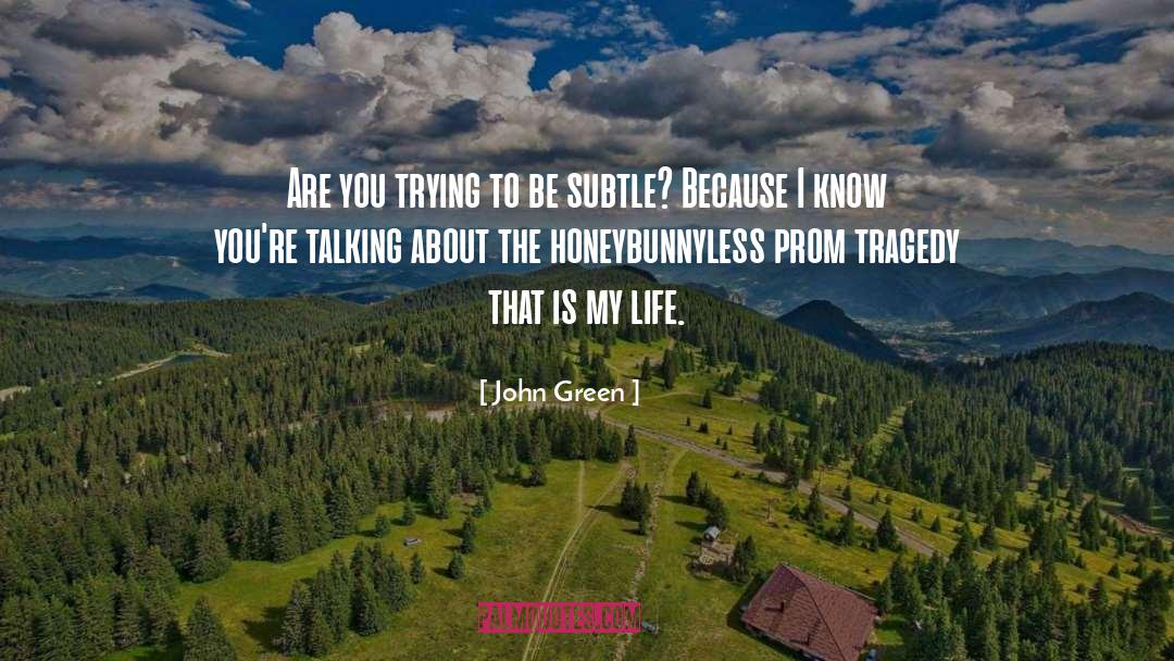 Prom quotes by John Green