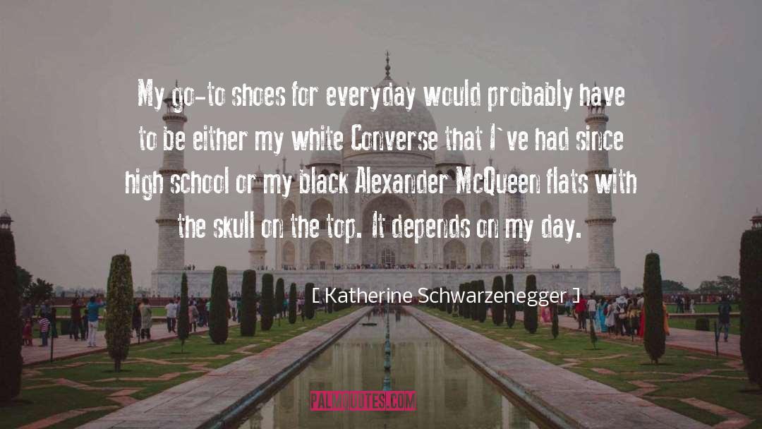 Promenaders Shoes quotes by Katherine Schwarzenegger