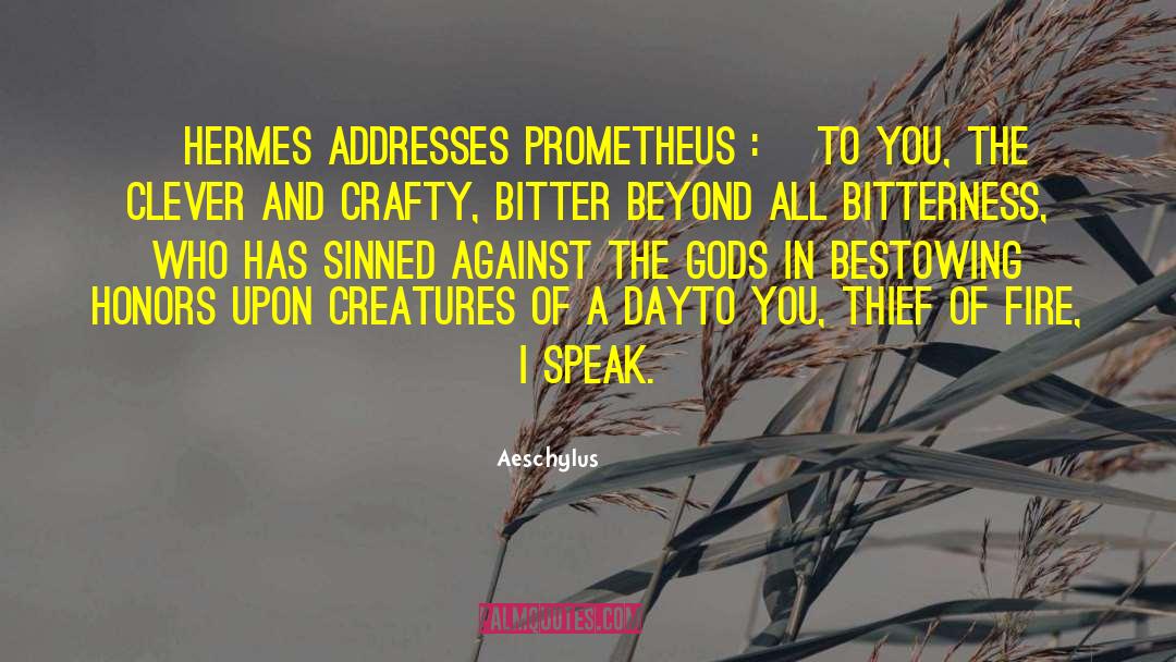 Prometheus Bound quotes by Aeschylus