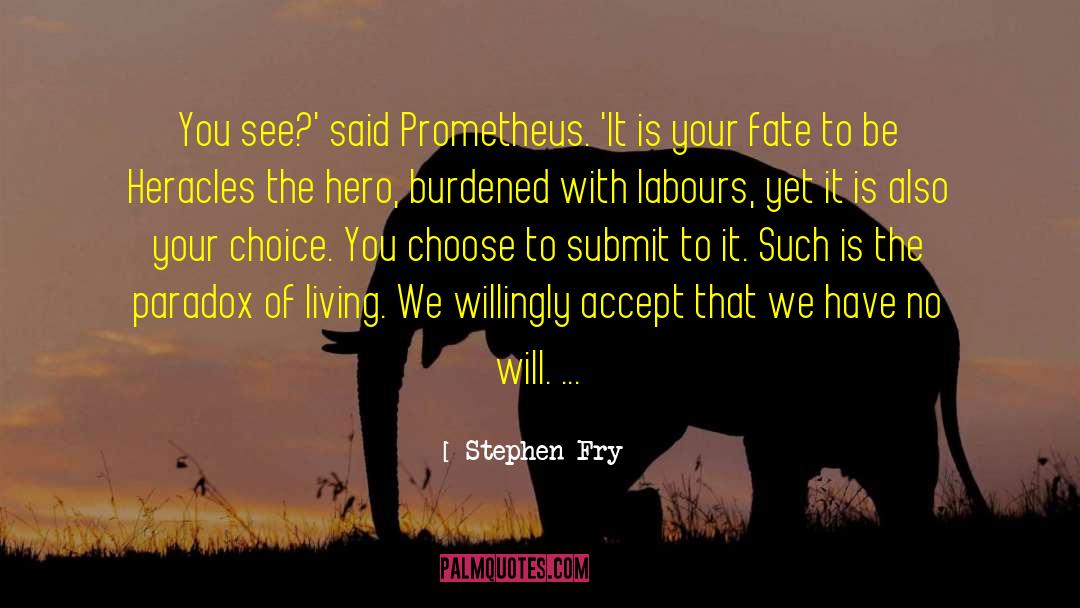 Prometheus quotes by Stephen Fry