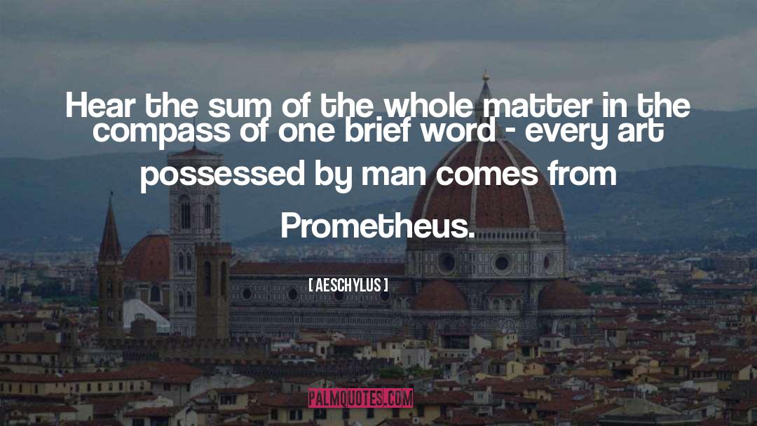Prometheus quotes by Aeschylus