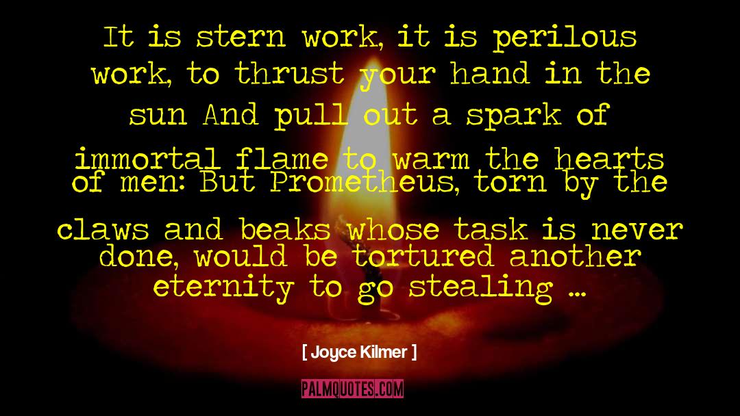 Prometheus quotes by Joyce Kilmer