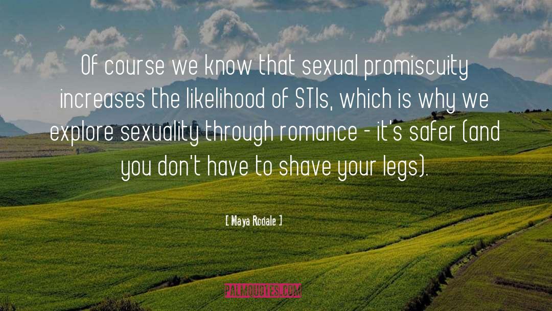 Promiscuity quotes by Maya Rodale