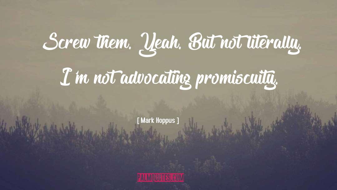 Promiscuity quotes by Mark Hoppus