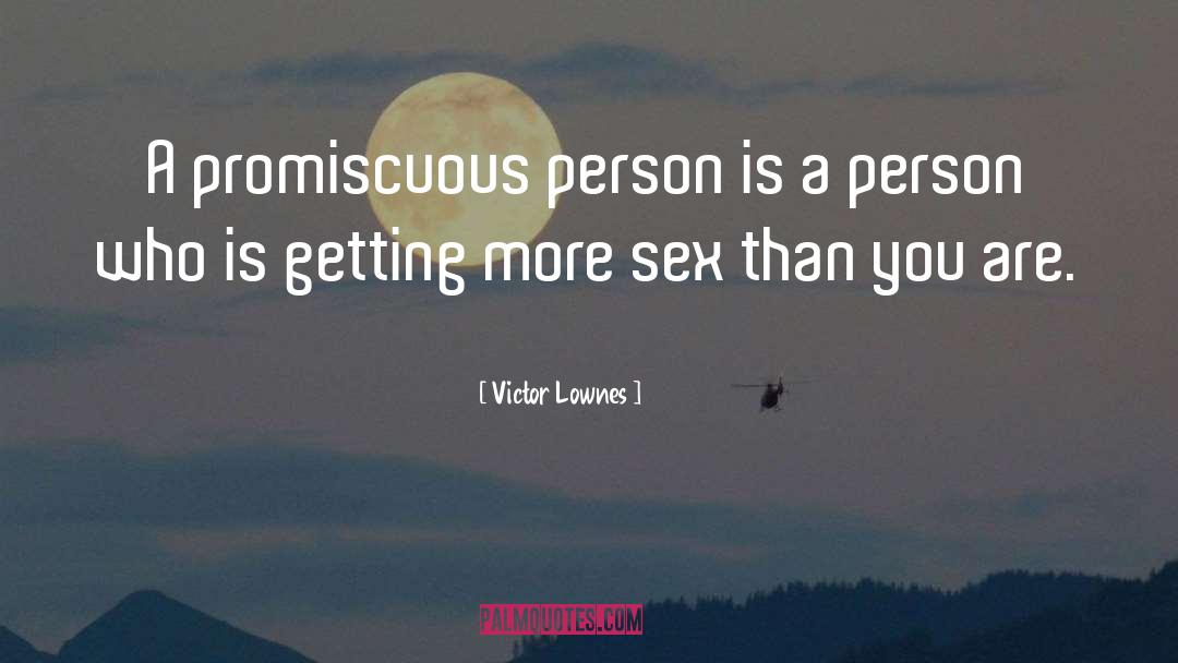 Promiscuous quotes by Victor Lownes