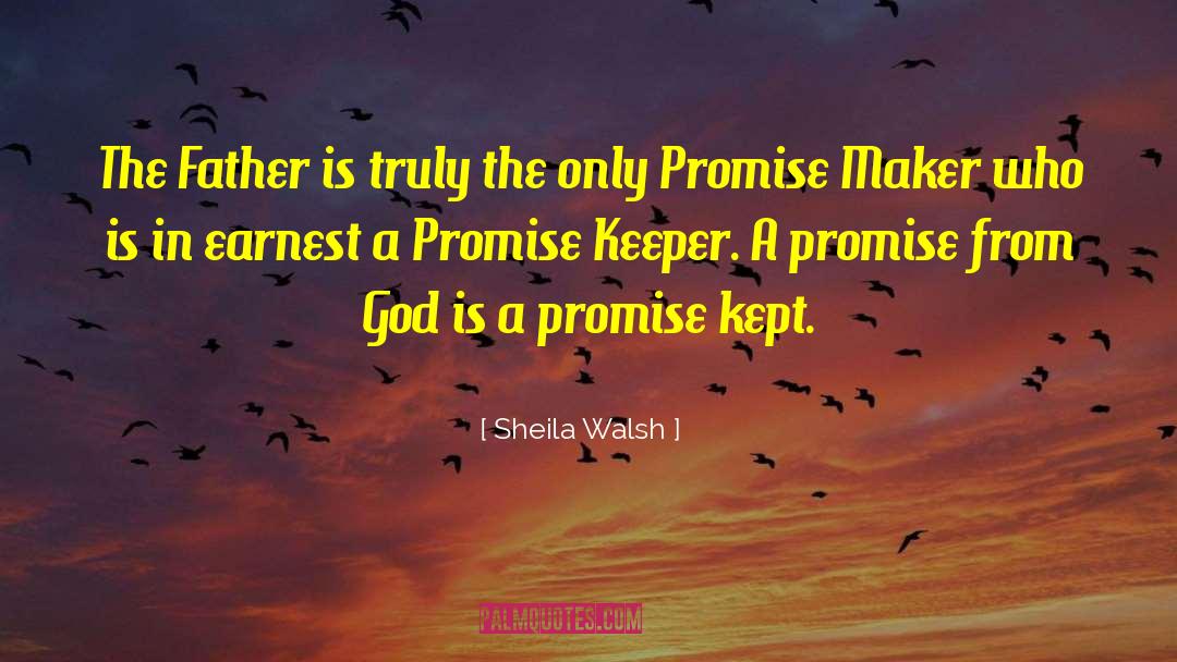 Promise Keeper quotes by Sheila Walsh