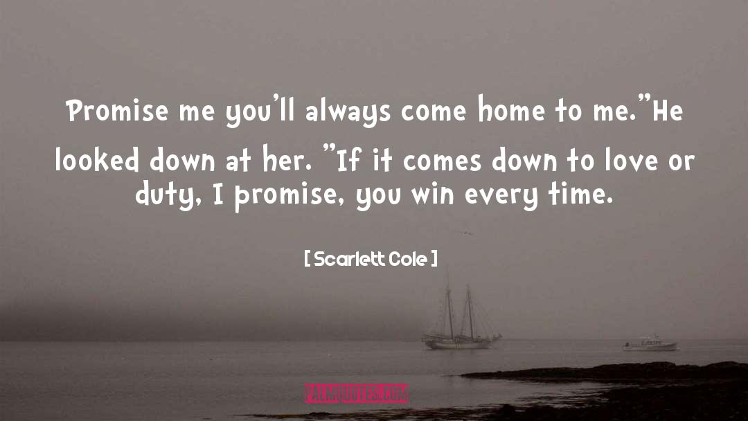 Promise Me quotes by Scarlett Cole