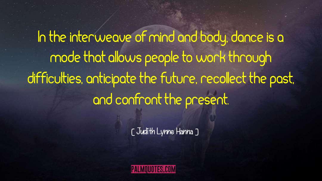 Promise Of The Future quotes by Judith Lynne Hanna