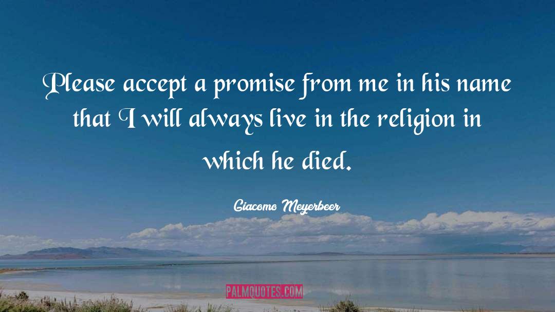 Promise quotes by Giacomo Meyerbeer