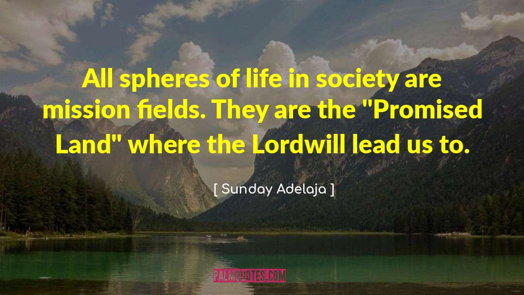 Promised Land quotes by Sunday Adelaja